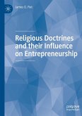 Religious Doctrines and their Influence on Entrepreneurship Religious Doctrines and their Influence on Entrepreneurship