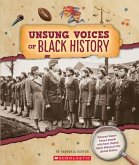Unsung Voices of Black History (from the Archives) Unsung Voices of Black History (from the Archives)