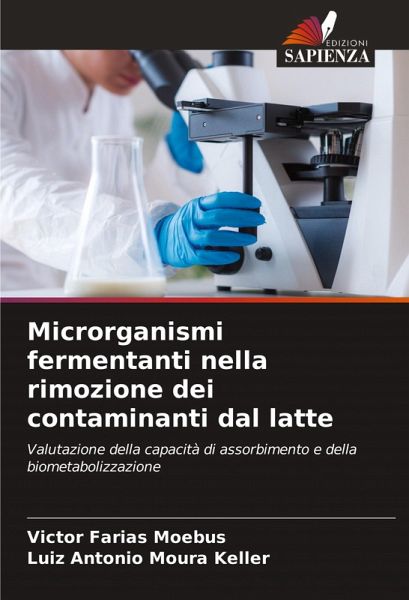 Microrganismi fermentanti nella rimozione dei contaminanti dal latte Microrganismi fermentanti nella rimozione dei contaminanti dal latte