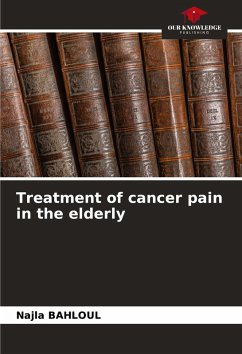 Treatment of cancer pain in the elderly - BAHLOUL, Najla