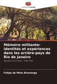 Mémoire militante: identités et expériences dans les arrière-pays de Rio de Janeiro