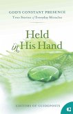 Held in His Hand Held in His Hand