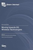 Moving towards 6G Wireless Technologies