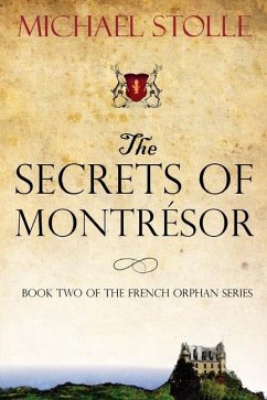 The Secrets of Montrésor - Stolle, Michael