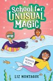 The Mermaid Reveal (School for Unusual Magic #3) The Mermaid Reveal (School for Unusual Magic #3)