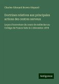 Doctrines relatives aux principales actions des centres nerveux Doctrines relatives aux principales actions des centres nerveux