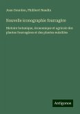 Nouvelle iconographie fourragère Nouvelle iconographie fourragère