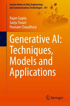 Generative AI: Techniques, Models and Applications - Gupta, Rajan;Tiwari, Sanju;Chaudhary, Poonam