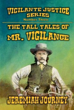 The Tall Tales of Mr. Vigilance - Journey, Jeremiah