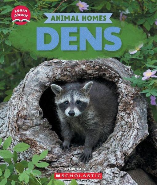 Dens (Learn About: Animal Homes) Dens (Learn About: Animal Homes)