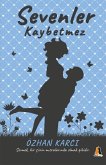 Sevenler Kaybetmez Sevenler Kaybetmez