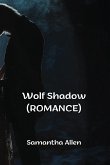 Wolf Shadow (ROMANCE) Wolf Shadow (ROMANCE)