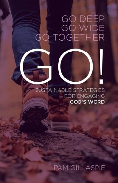 GO! Sustainable Strategies for Engaging God's Word - Gillaspie, Pam