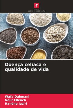 Doença celíaca e qualidade de vida - Dahmani, Wafa;Elleuch, Nour;Jaziri, Hanène