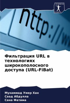 Fil'traciq URL w tehnologiqh shirokopolosnogo dostupa (URL-FiBat) - Han, Muhammad Umer;Abdulla, Saad;Fatima, Sana