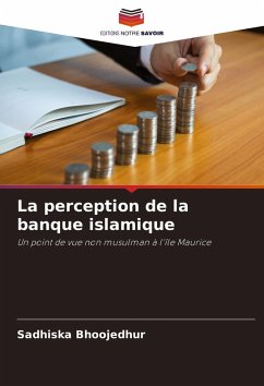 La perception de la banque islamique - Bhoojedhur, Sadhiska