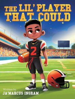 The Lil' Player That Could - Ingram, Ja'Marcus