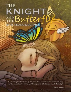 The Knight and the Butterfly - Schmidt, M Francis