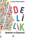 Delilik;Nedenleri ve Önlenmesi Delilik;Nedenleri ve Önlenmesi