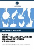 GUTE HERSTELLUNGSPRAXIS IN HANDWERKLICHEN KÄSEREIEN