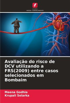 Cover Avaliação do risco de DCV utilizando a FRS(2009) entre casos selecionados em Bombaim