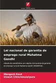 Lei nacional de garantia de emprego rural Mahatma Gandhi Lei nacional de garantia de emprego rural Mahatma Gandhi