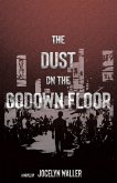 The Dust on the Godown Floor