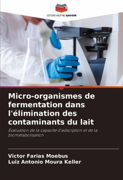 Micro-organismes de fermentation dans l'élimination des contaminants du lait - Farias Moebus, Victor;Moura Keller, Luiz Antonio