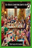 10-Minute Christmas Crafts for Kids 10-Minute Christmas Crafts for Kids