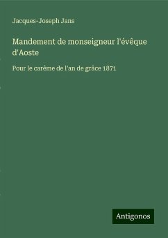 Mandement de monseigneur l'évêque d'Aoste - Jans, Jacques-Joseph