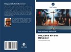 Die Justiz hat die Beweise!