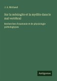 Sur la méningite et la myélite dans le mal vertébral Sur la méningite et la myélite dans le mal vertébral