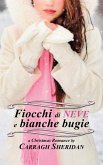 Fiocchi di neve e bianche bugie