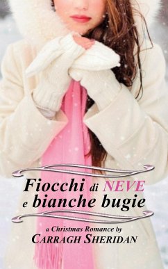 Fiocchi di neve e bianche bugie - Sheridan, Carragh