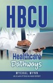 HBCU Healthcare Pathways HBCU Healthcare Pathways