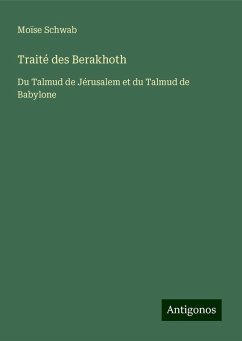 Traité des Berakhoth - Schwab, Moïse