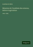 Mémoires de l'Académie des sciences, lettres et agriculture