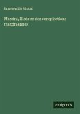 Mazzini, Histoire des conspirations mazziniennes