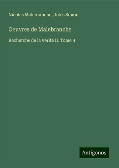 Oeuvres de Malebranche - Malebranche, Nicolas; Simon, Jules