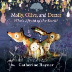Molly, Olive, and Dexter: Who's Afraid of the Dark? Molly, Olive, and Dexter: Who's Afraid of the Dark?