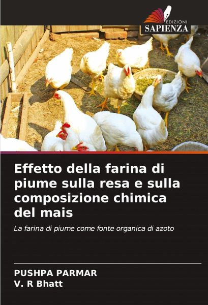 Effetto della farina di piume sulla resa e sulla composizione chimica del mais
