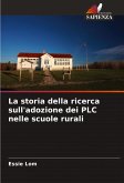 La storia della ricerca sull'adozione dei PLC nelle scuole rurali La storia della ricerca sull'adozione dei PLC nelle scuole rurali