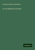 La vie militaire en Prusse