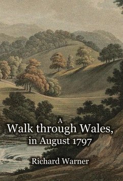 Cover A Walk through Wales, in August 1797