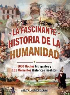La fascinante historia de la humanidad - Publications, Ahoy