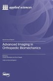 Advanced Imaging in Orthopedic Biomechanics