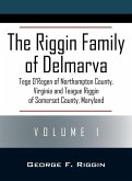 The Riggin Family of Delmarva Volume 1