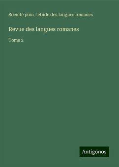 Revue des langues romanes - Societé pour l'étude des langues romanes