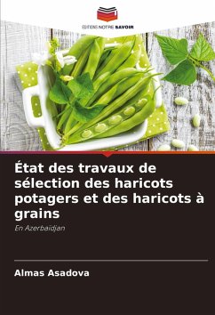 État des travaux de sélection des haricots potagers et des haricots à grains - Asadova, Almas