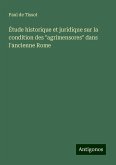 Étude historique et juridique sur la condition des "agrimensores" dans l'ancienne Rome